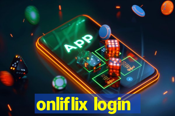 onliflix login